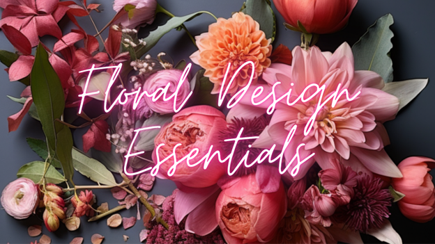 Floral Design Essentials: Techniques, Styles, and Inspiration